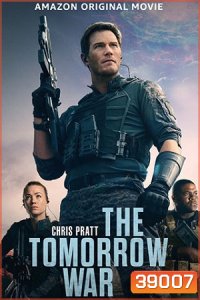 The Tomorrow War (2021) สงครามแห่งอนาคต