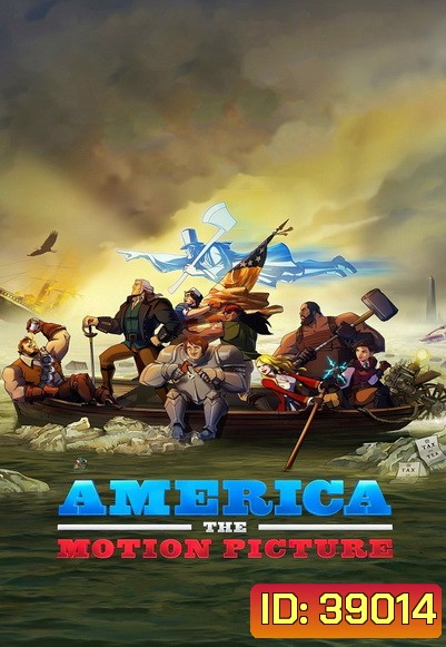 AMERICA THE MOTION PICTURE (2021) อเมริกา เดอะ โมชั่น พิคเจอร์