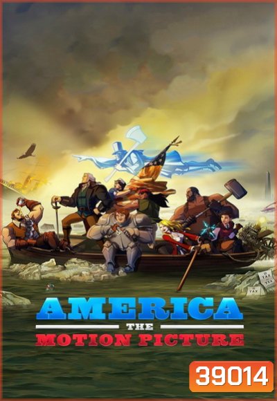 AMERICA THE MOTION PICTURE (2021) อเมริกา เดอะ โมชั่น พิคเจอร์