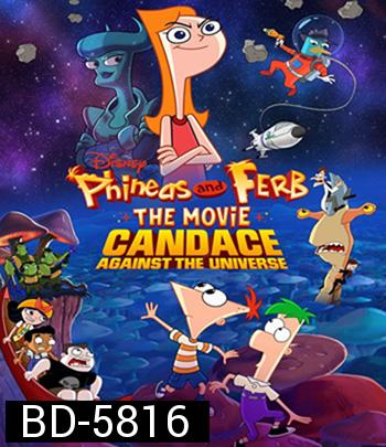 Phineas and Ferb the Movie: Candace Against the Universe (2020)