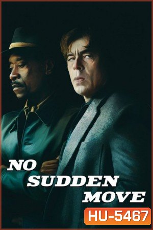 NO SUDDEN MOVE (2021)