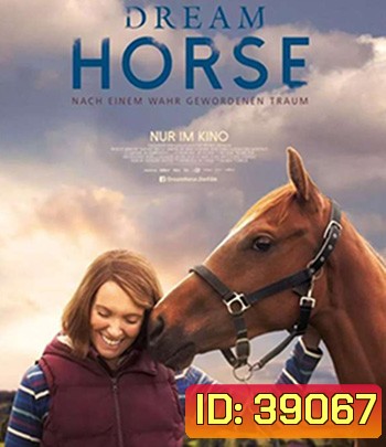 Dream Horse (2020) อาชาล่าฝัน