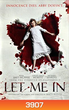 Let Me In แวมไพร์...ร้ายเดียงสา