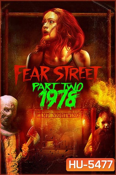 Fear Street Part Two:1978 ถนนอาถรรพ์ ภาค 2: 1978 (2021)