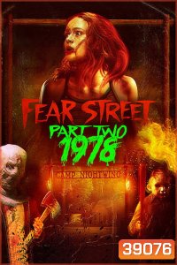 Fear Street Part Two:1978 ถนนอาถรรพ์ ภาค 2: 1978 (2021)