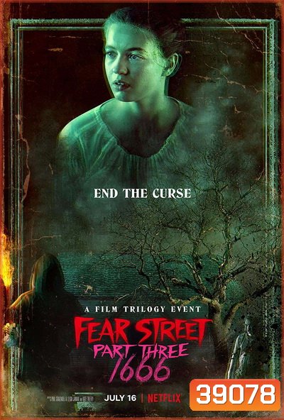 Fear Street Part 3 1666 (2021) ถนนอาถรรพ์ ภาค 3: 1666