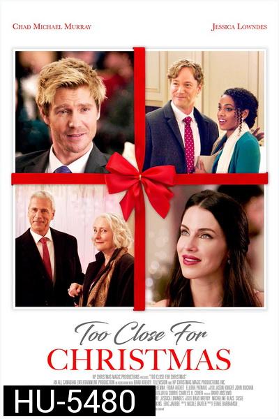 Too Close For Christmas (2020)