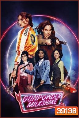 Gunpowder Milkshake (2021)