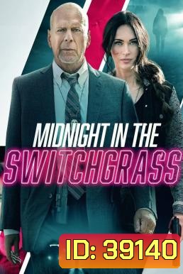 Midnight in the Switchgrass (2021)