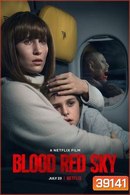 Blood Red Sky ฟ้าสีเลือด (2021)