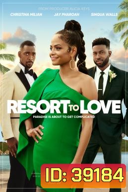 Resort to Love รีสอร์ตรัก (2021)