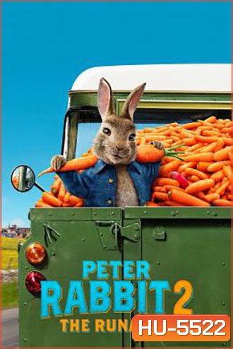 Peter Rabbit 2: The Runaway ปีเตอร์ แรบบิท ทู: เดอะ รันอะเวย์ (2021)