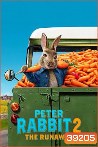 Peter Rabbit 2: The Runaway ปีเตอร์ แรบบิท ทู: เดอะ รันอะเวย์ (2021)