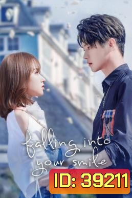 Falling Into Your Smile รักยิ้มของเธอ (2021) 31 ตอนจบ