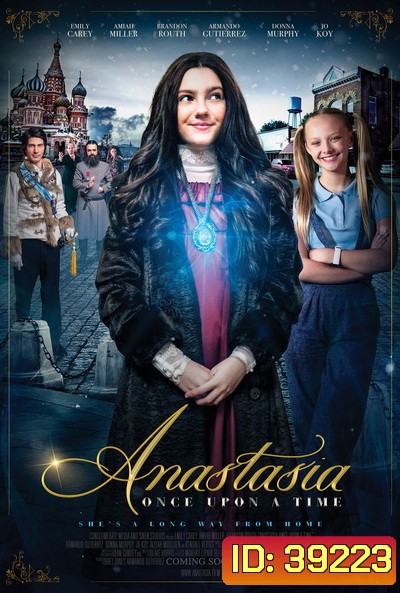 Anastasia: Once Upon a Time (2020) เจ้าหญิงอนาสตาเซียกับมิติมหัศจรรย์