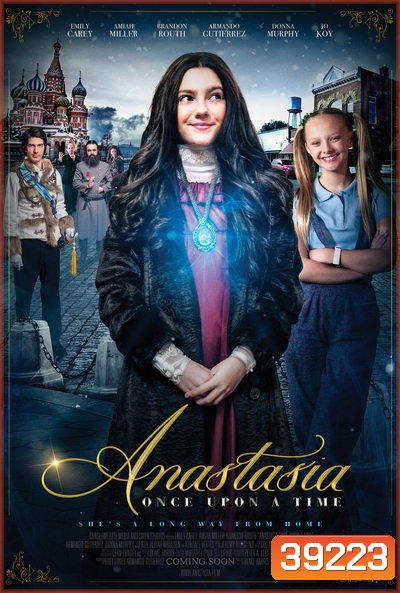 Anastasia: Once Upon a Time (2020) เจ้าหญิงอนาสตาเซียกับมิติมหัศจรรย์