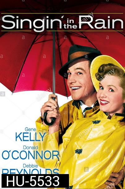 SINGIN IN THE RAIN (1952) ร้องเพลงในสายฝน