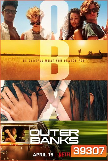 Outer Banks Season 1 (2020) แก๊งเลือดร้อนล่าสมบัติสีเลือด ( 10 ตอนจบ )