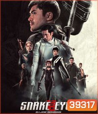 Snake Eyes: G.I. Joe Origins (2021) จี.ไอ.โจ: สเนคอายส์