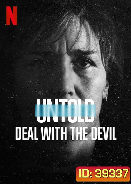 Untold - Deal With the Devil (2021) สัญญาปีศาจ