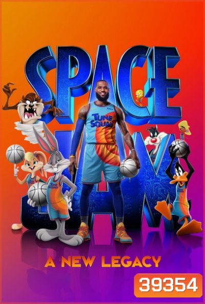Space Jam: A New Legacy (2021) สเปซแจม สืบทอดตำนานใหม่