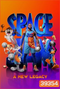 Space Jam: A New Legacy (2021) สเปซแจม สืบทอดตำนานใหม่