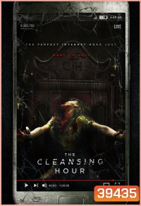 The Cleansing Hour (2019) ชั่วโมงผีเฮี้ยน