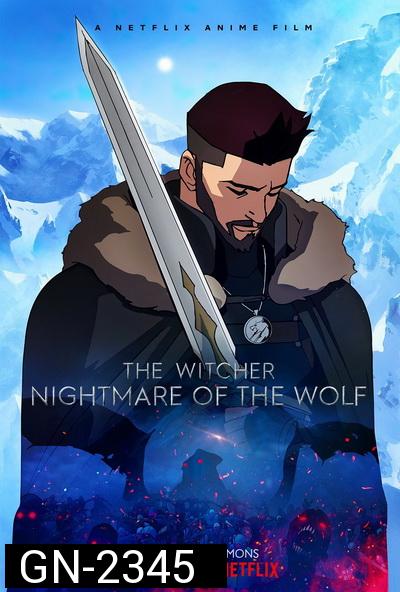 The Witcher Nightmare of the Wolf (2021) เดอะ วิทเชอร์ นักล่าจอมอสูร: ตำนานหมาป่า