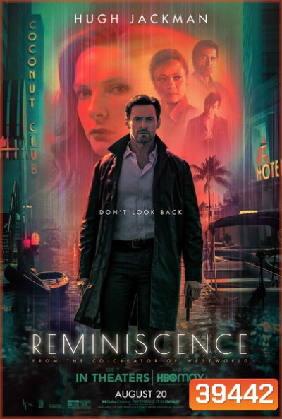 Reminiscence (2021) ล้วงอดีตรำลึกเวลา