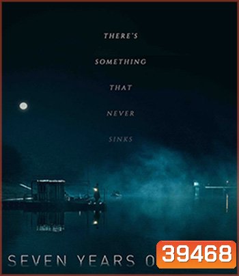 Seven Years of Night (2018) คืนโหดแค้นคลั่ง 7 ปีมิมีเลือนหาย