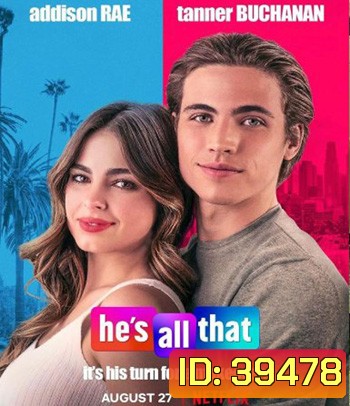 He's All That (2021) ภารกิจปั้นหนุ่มในฝัน