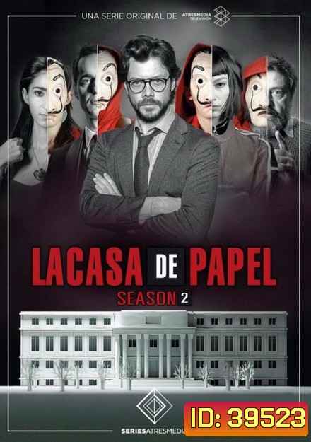 La Casa De Papel : Money Heist Season 2 ทรชนคนปล้นโลก (9 ตอนจบ)