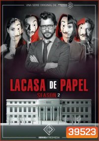 La Casa De Papel : Money Heist Season 2 ทรชนคนปล้นโลก (9 ตอนจบ)