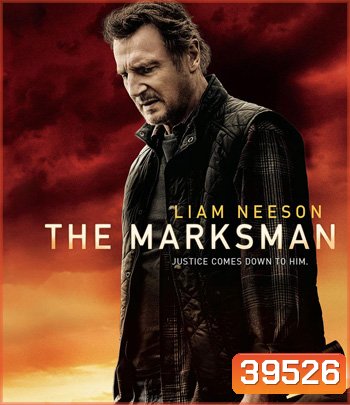 The Marksman (2021) คนระห่ำ พันธุ์ระอุ