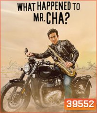 What Happened to Mr Cha (2021) ชาอินพโย สุภาพบุรุษสุดขั้ว