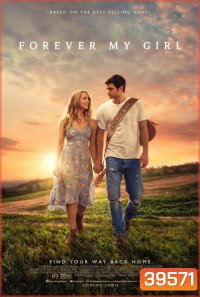 Forever My Girl (2018) เพลงจากใจ หัวใจไม่เคยลืมเธอ