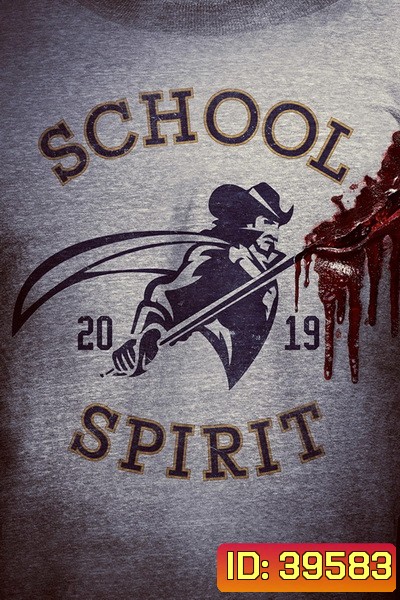 School Spirit (2019) โรงเรียนหลอน วิญญาณสยอง