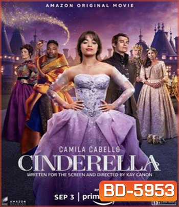 Cinderella (2021) นางซินตามฝันไม่ตามรัก