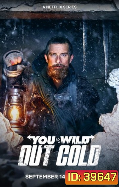 You vs. Wild - Out Cold (2021) ผจญภัยสุดขั้วกับแบร์ กริลส์: ฝ่าหิมะ