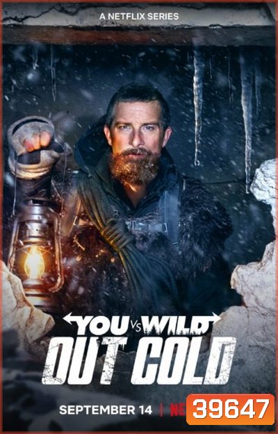 You vs. Wild - Out Cold (2021) ผจญภัยสุดขั้วกับแบร์ กริลส์: ฝ่าหิมะ
