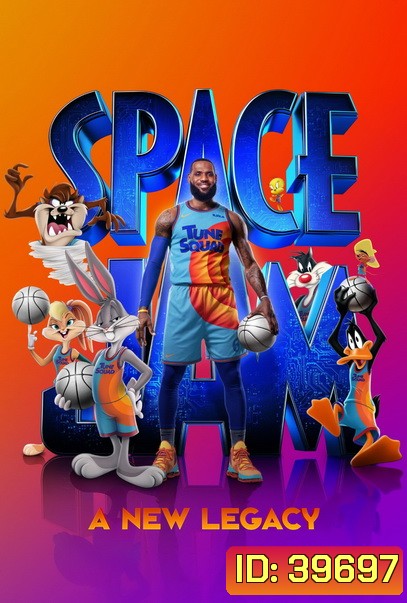 Space Jam: A New Legacy (2021) สเปซแจม สืบทอดตำนานใหม่