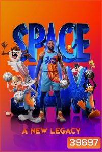 Space Jam: A New Legacy (2021) สเปซแจม สืบทอดตำนานใหม่