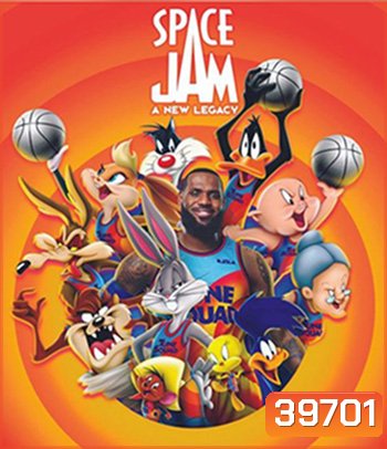 4K - Space Jam: A New Legacy (2021) สเปซแจม สืบทอดตำนานใหม่ - แผ่นหนัง 4K UHD