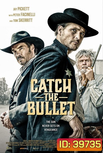 Catch the Bullet (2021)