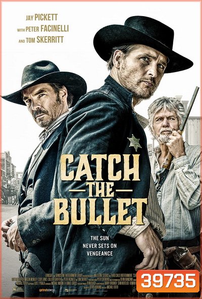 Catch the Bullet (2021)