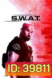 S.W.A.T. SEASON 3 (2019) สวาท หน่วยพิฆาตสายฟ้าฟาด ซีซั่น 3 (21 ตอนจบ)