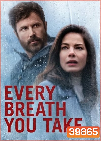 Every Breath You Take ลมหายใจลวงแค้น (2021)