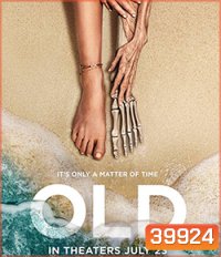 Old โอลด์ (2021) (เอ็ม.ไนท์.ชยามาลาน)