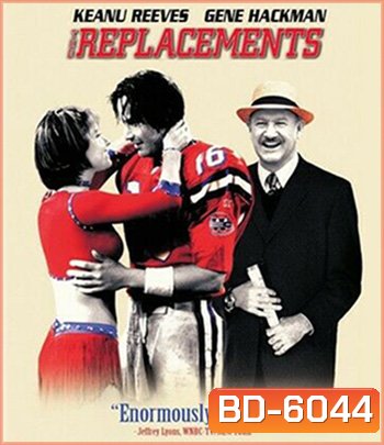 The Replacements (2000) ทีมอึดหัวใจสะโอด