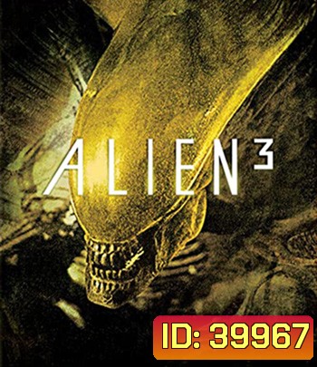 4K - Alien 3 (1992) เอเลี่ยน ภาค 3 อสูรสยบจักรวาล - แผ่นหนัง 4K UHD